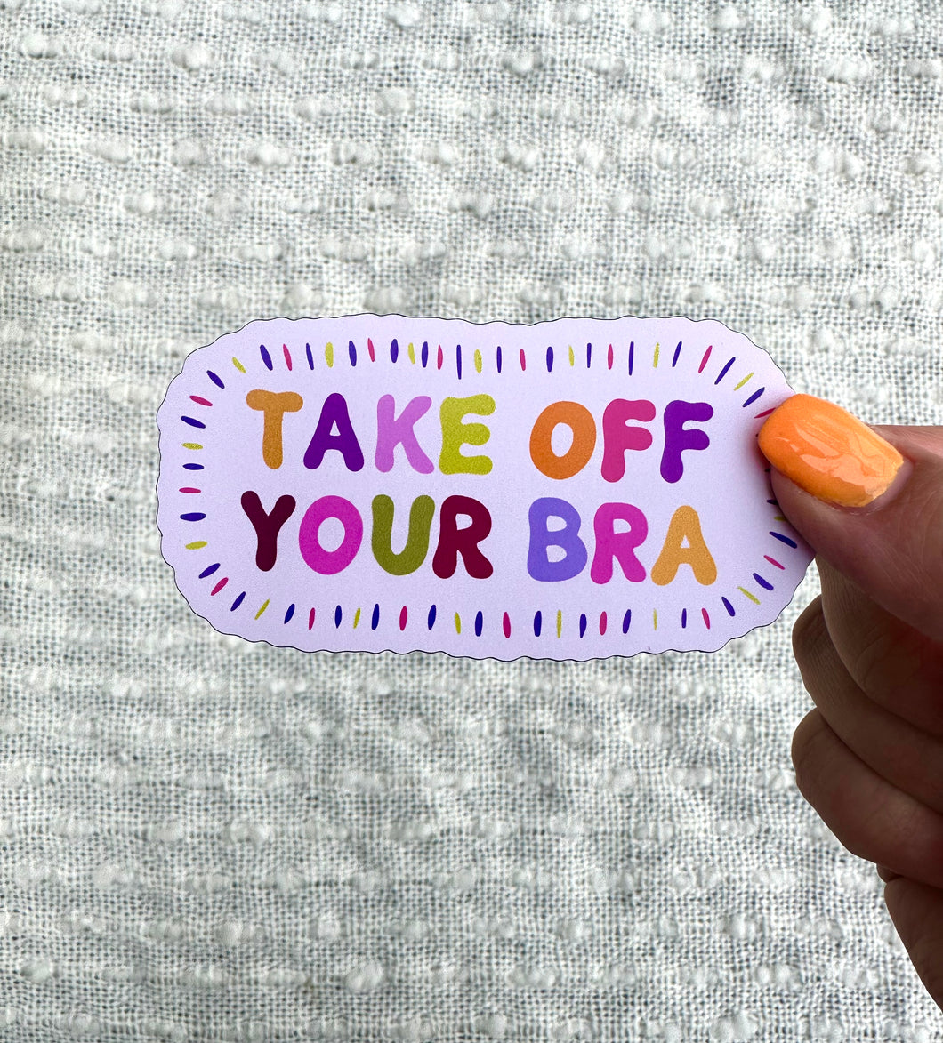 Take Off Your Bra Magnet, 1.8x3.5in.