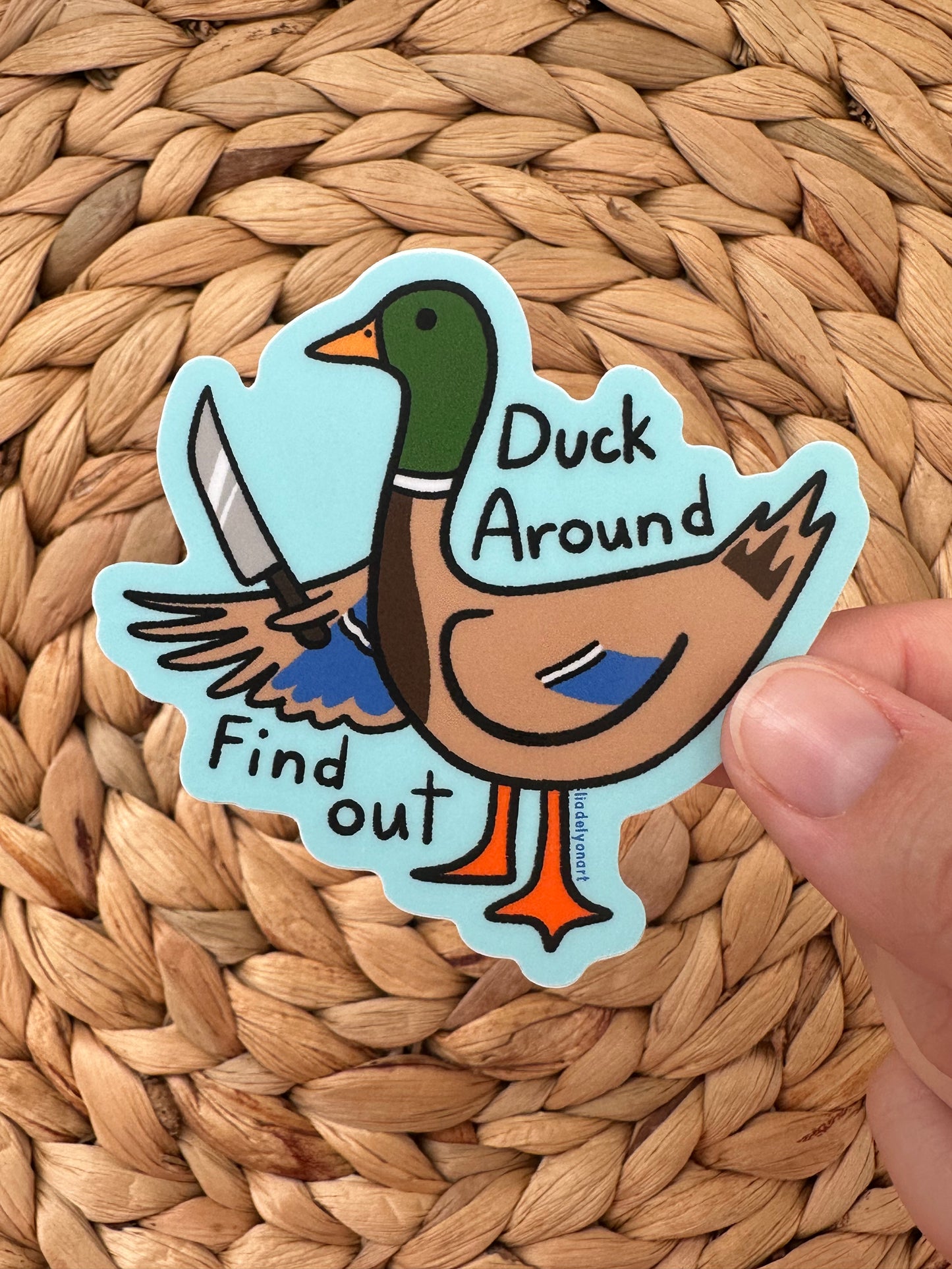 Duck Around and Find Out Vinyl Sticker, 3x2.8 in.