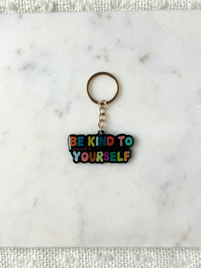 Be Kind To Yourself Acrylic Keychain