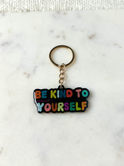 Be Kind To Yourself Acrylic Keychain