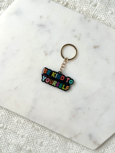 Be Kind To Yourself Acrylic Keychain