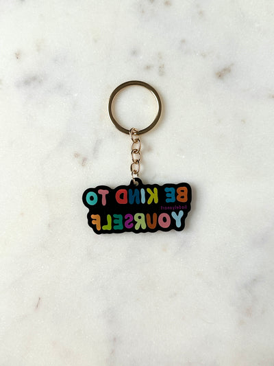 Be Kind To Yourself Acrylic Keychain