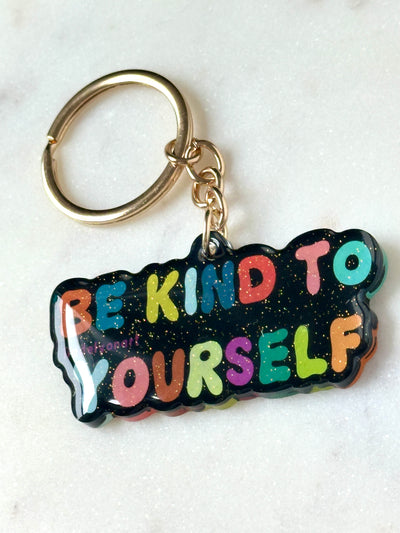 Be Kind To Yourself Acrylic Keychain