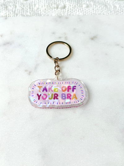 Take Off Your Bra Acrylic Keychain