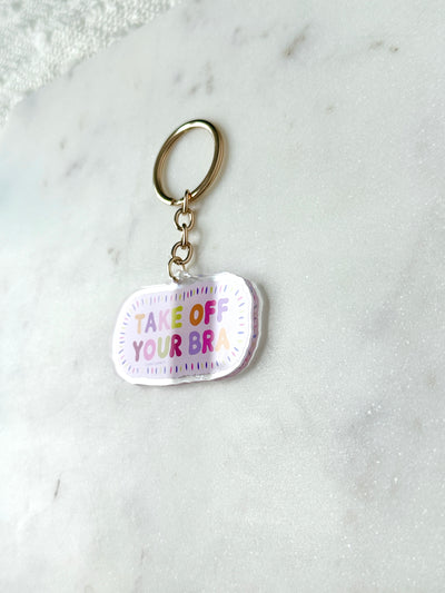 Take Off Your Bra Acrylic Keychain