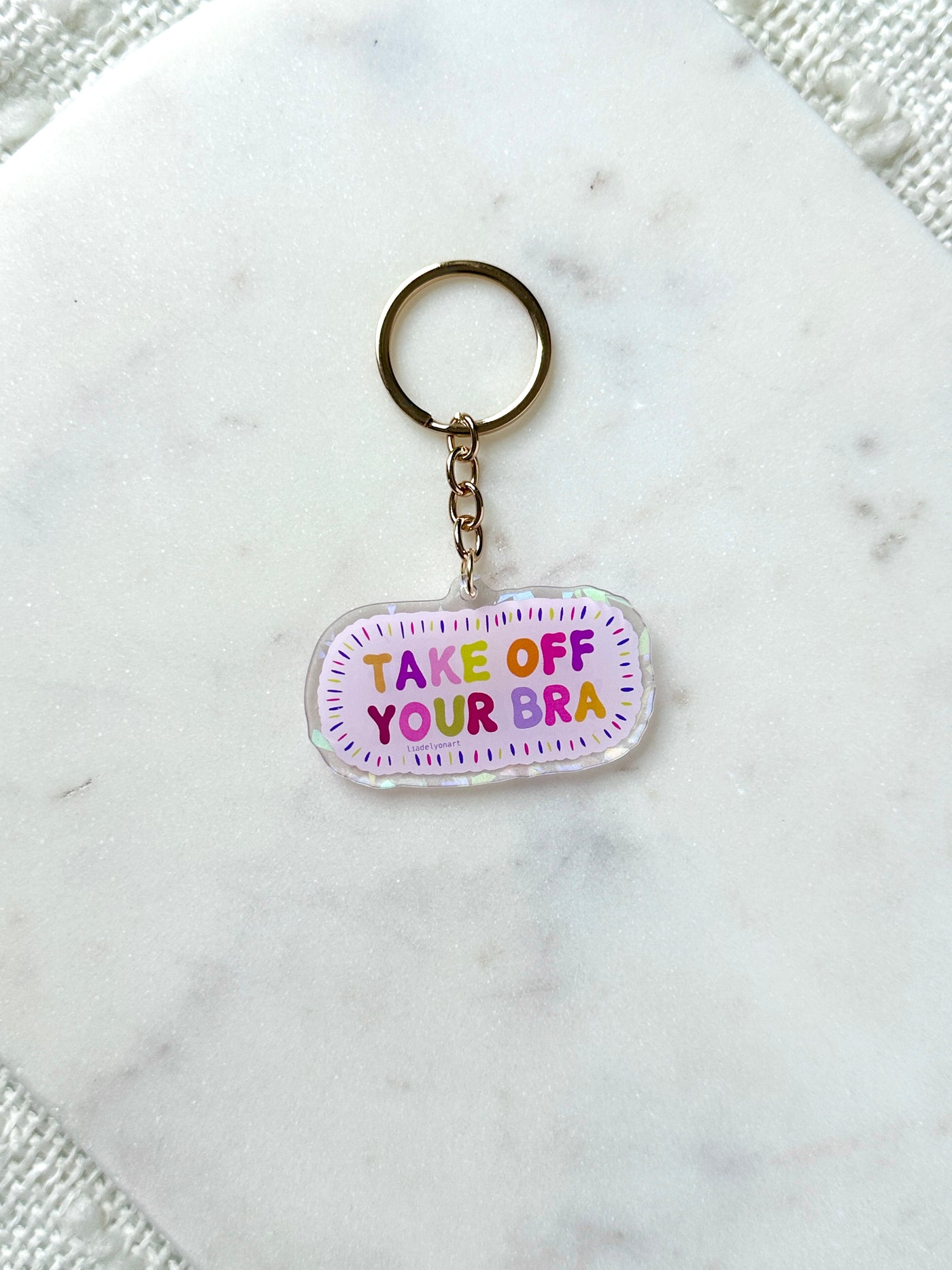 Take Off Your Bra Acrylic Keychain