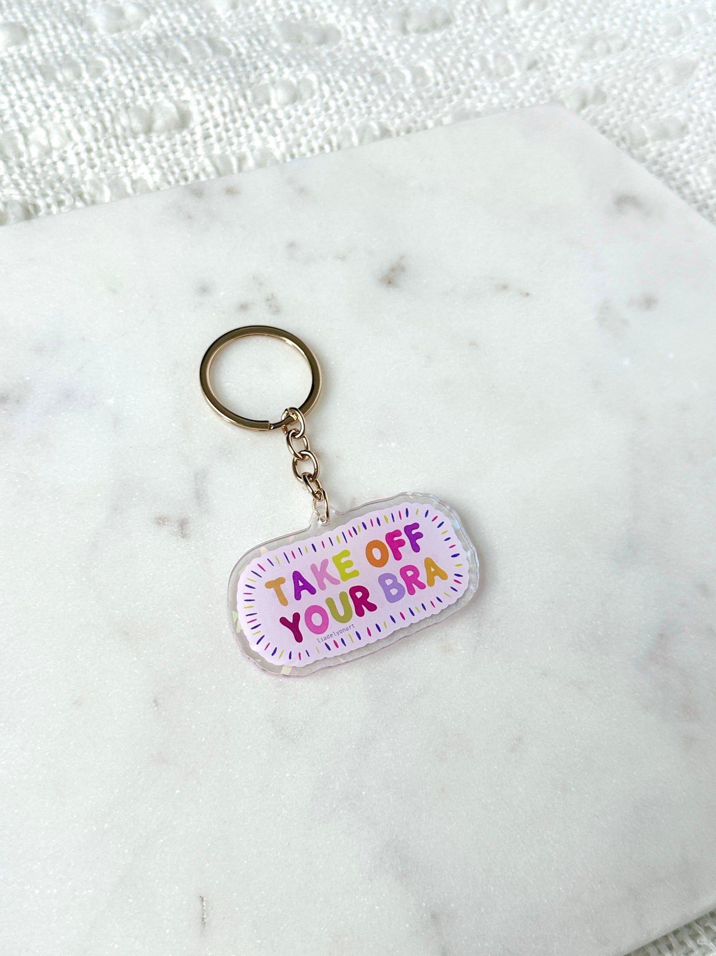 Take Off Your Bra Acrylic Keychain