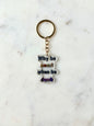 Why Be Smart When Be Dumb Acrylic Keychain