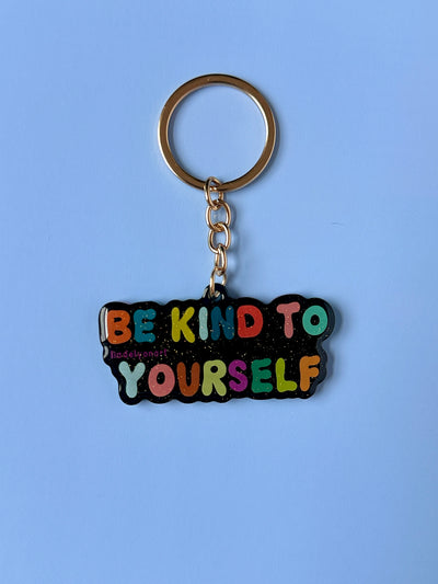Be Kind To Yourself Acrylic Keychain