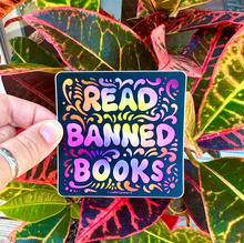 Load image into Gallery viewer, Read Banned Books Vinyl Sticker, 3x3in.

