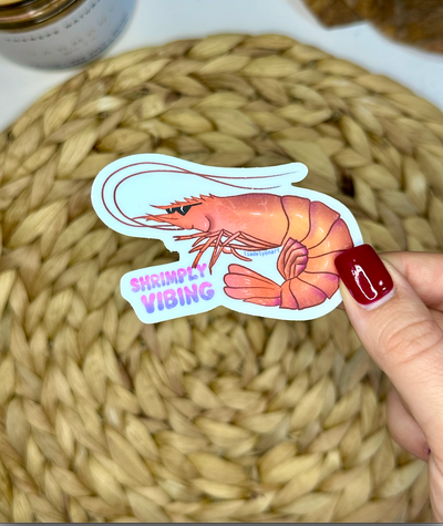Shrimply Vibing Vinyl Sticker 2.2x3 in.