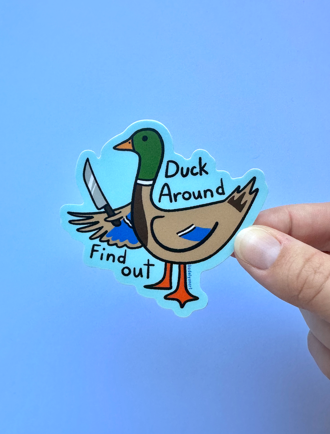 Duck Around and Find Out Vinyl Sticker, 3x2.8 in.