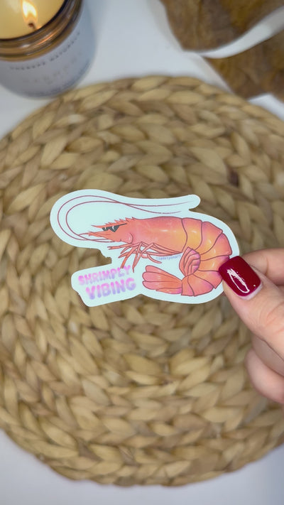 Shrimply Vibing Vinyl Sticker 2.2x3 in.