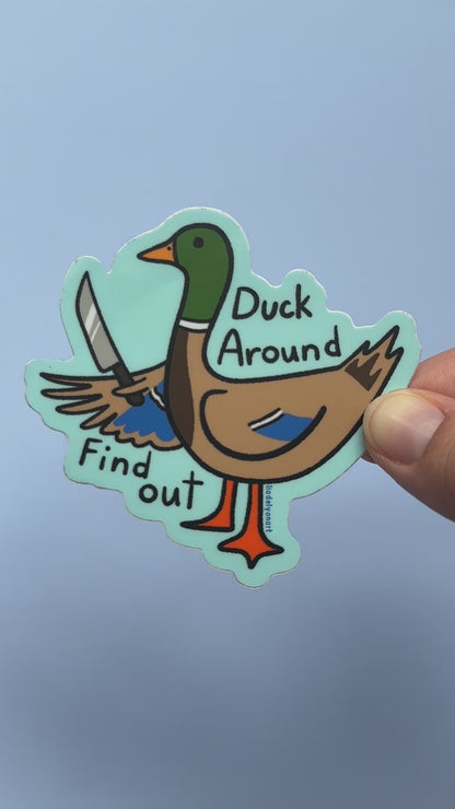 Duck Around and Find Out Vinyl Sticker, 3x2.8 in.